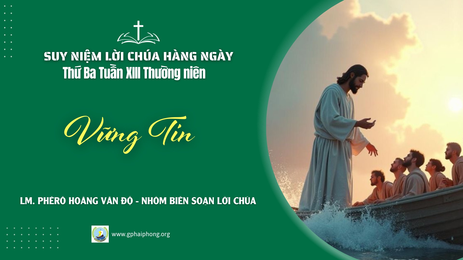 Suy Niệm Lời Chúa Hàng Ngày | Thứ Ba Tuần XIII Mùa Thường Niên